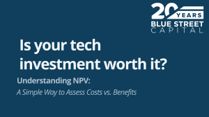 NPV Is your tech investment worth it?